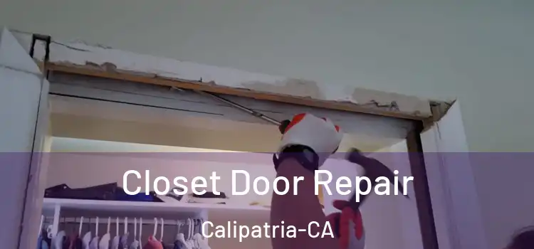  Closet Door Repair Calipatria-CA