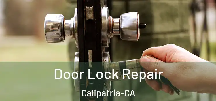  Door Lock Repair Calipatria-CA