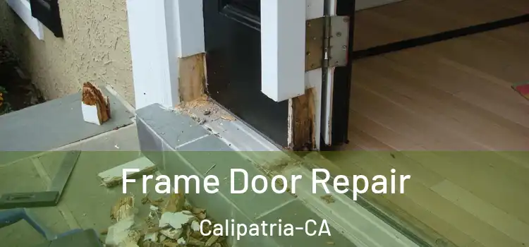  Frame Door Repair Calipatria-CA