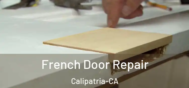  French Door Repair Calipatria-CA