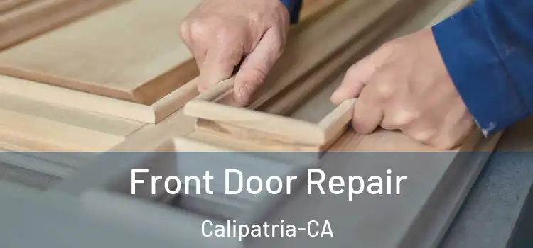  Front Door Repair Calipatria-CA