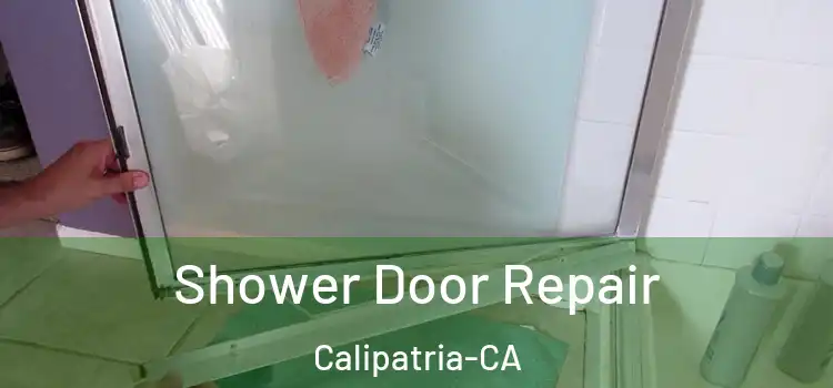  Shower Door Repair Calipatria-CA