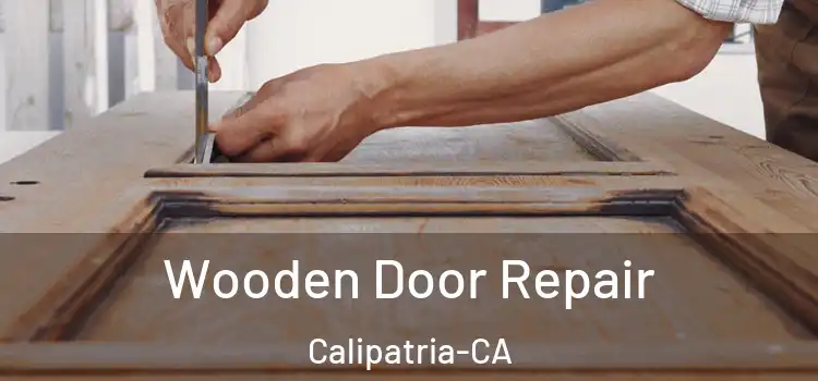  Wooden Door Repair Calipatria-CA